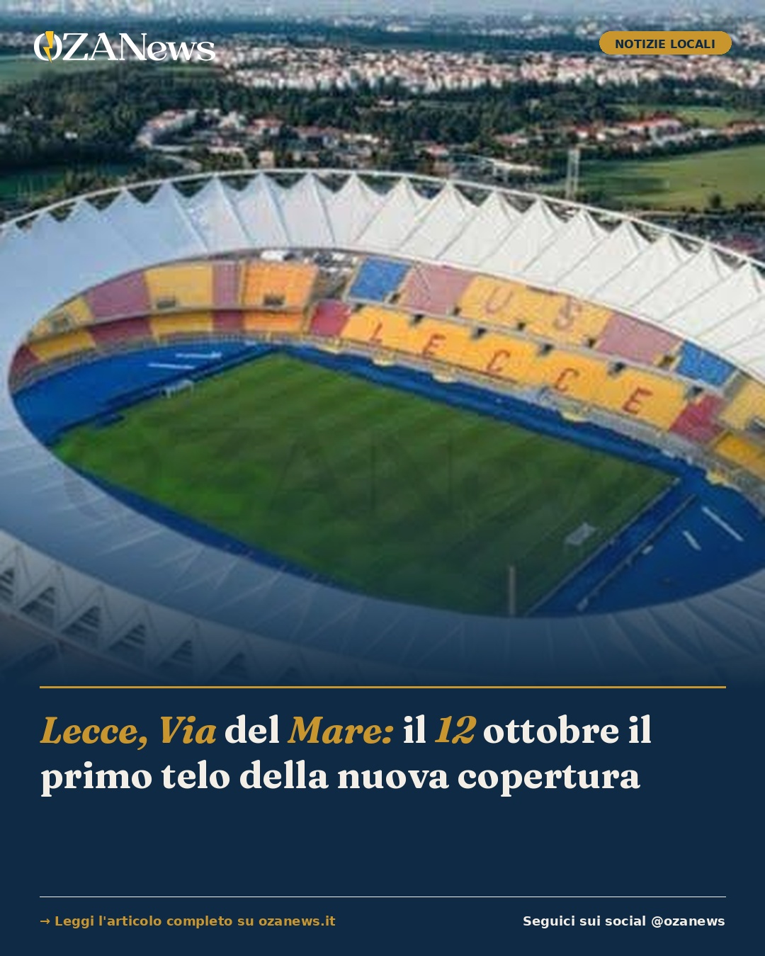 Foto: Lecce, Via del Mare: il 12 ottobre il primo telo della nuova copertura