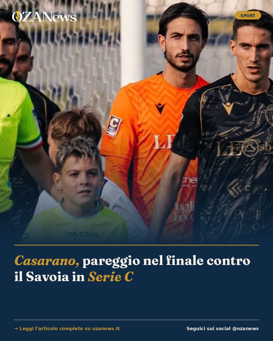 Foto: Casarano, pareggio nel finale contro il Savoia in Serie C
