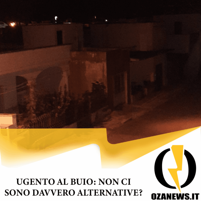illuminazione pubblica a ugento rimane al abuio