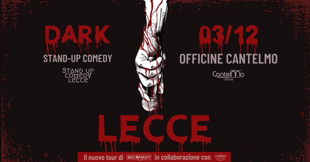 BeComedy UK • DARK a LECCE