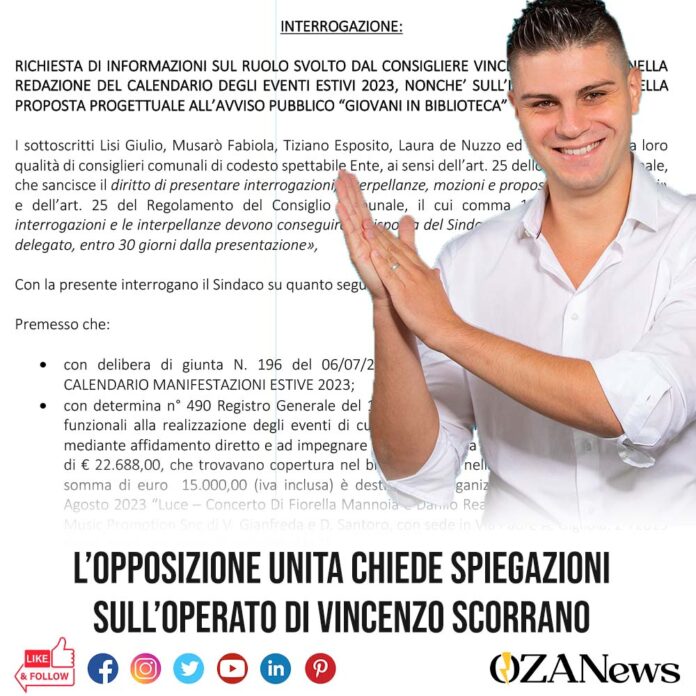 L’OPPOSIZIONE UNITA CHIEDE SPIEGAZIONI SULL’OPERATO DI VINCENZO SCORRANO