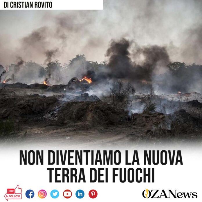 Non diventiamo la nuova terra dei fuochi