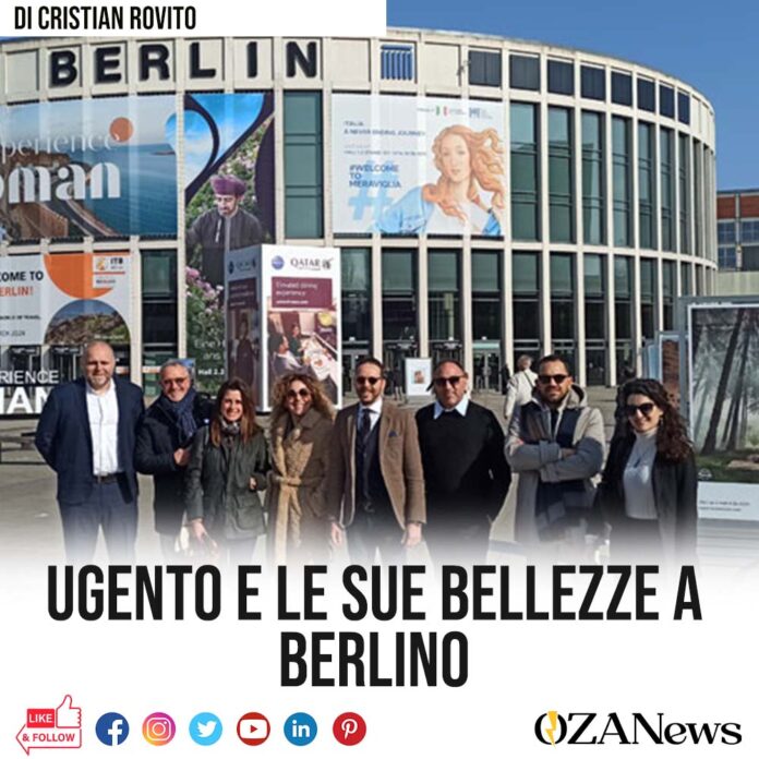Ugento e le sue bellezze a Berlino