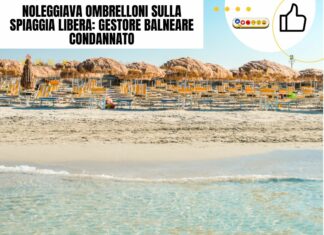 Noleggiava ombrelloni sulla spiaggia libera: gestore balneare condannato