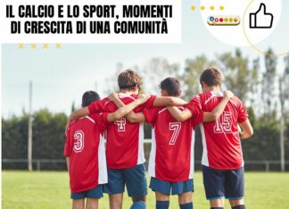 Il calcio e lo sport, momenti di crescita di una comunità