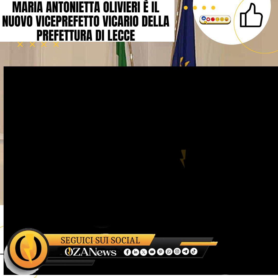Maria Antonietta Olivieri è il nuovo Viceprefetto Vicario della Prefettura di Lecce