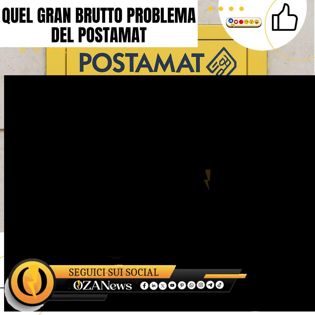 Quel gran brutto problema del Postamat