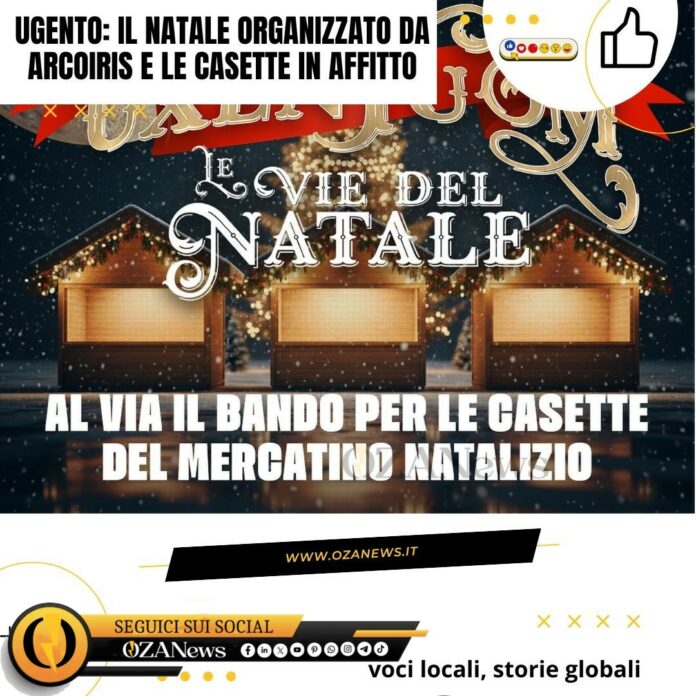 Ugento il natale organizzato da Arcoiris e le casette in affitto