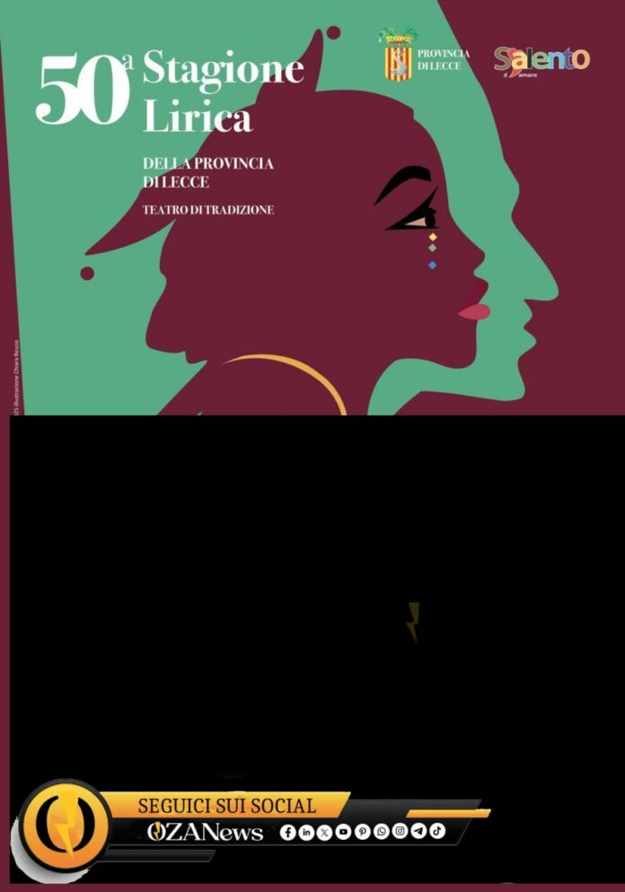 50^ Stagione Lirica della Provincia di Lecce 50^ Stagione Lirica della Provincia di Lecce