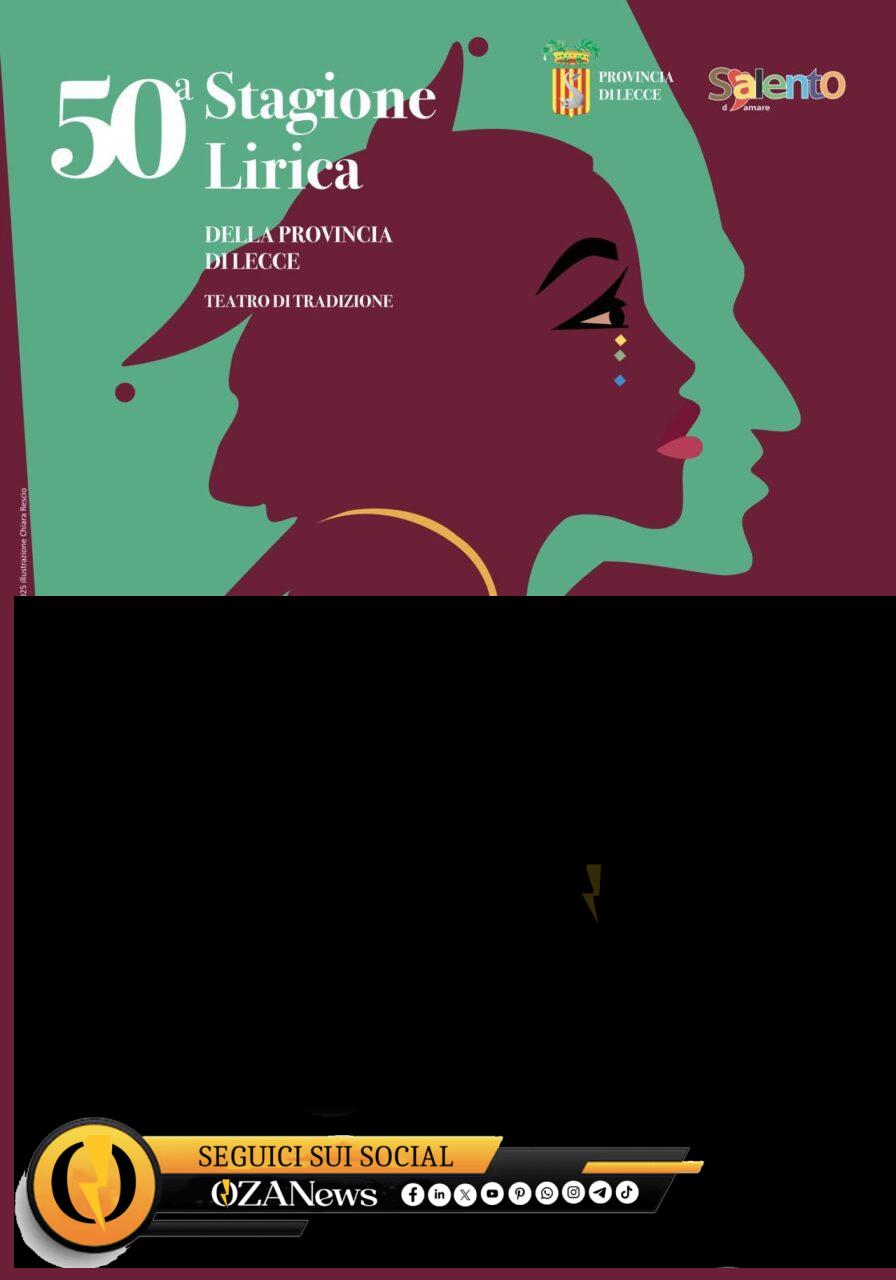 50^ Stagione Lirica della Provincia di Lecce 50^ Stagione Lirica della Provincia di Lecce