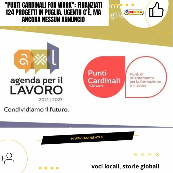 Punti Cardinali For Work finanziati 124 progetti in Puglia. Ugento c'è, ma ancora nessun annuncio