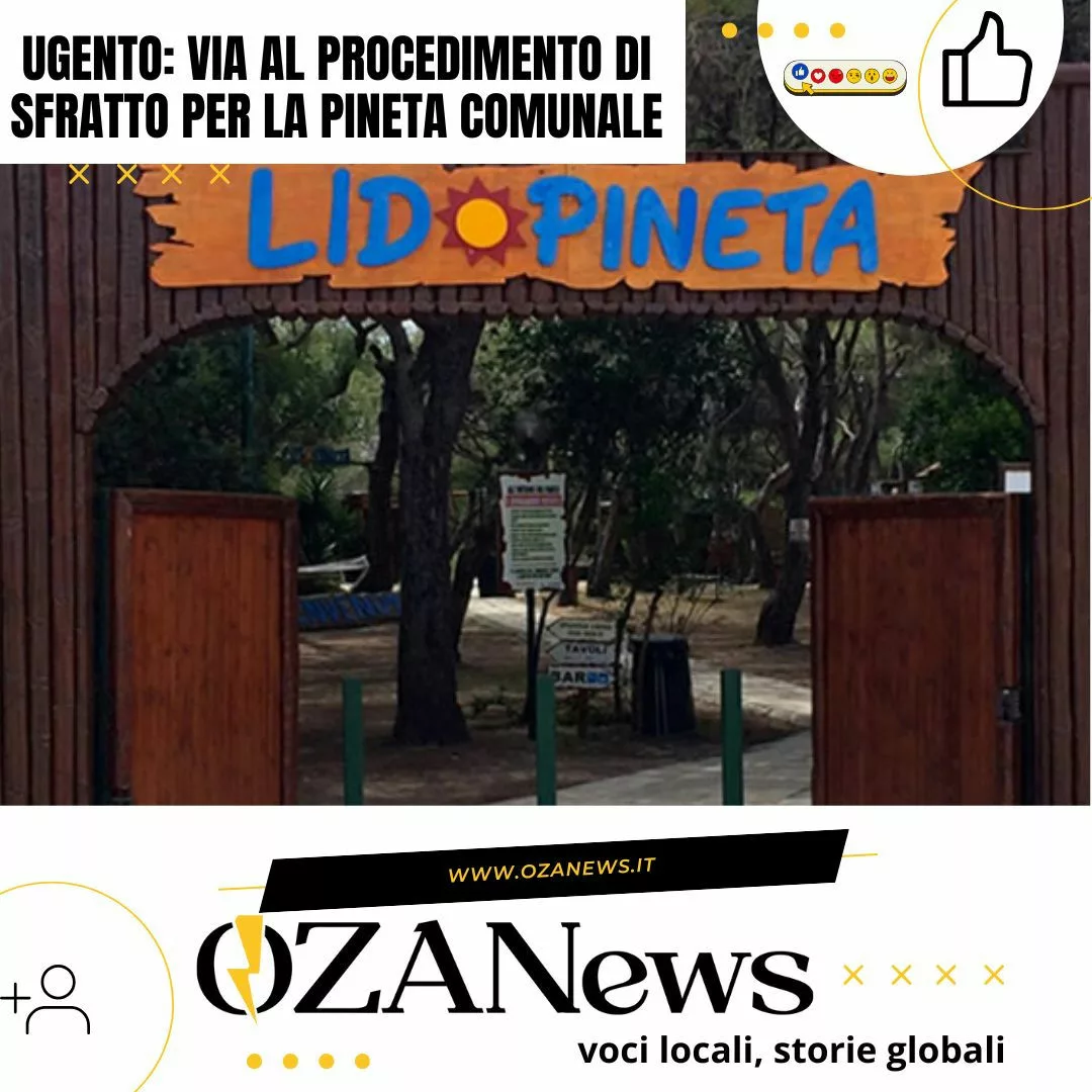 Ugento, l’amministrazione tira dritto: via al procedimento di sfratto per la Pineta Comunale Ugento: sfratto per la Pineta