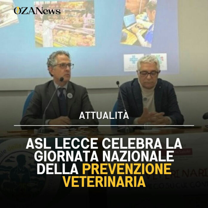 ASL Lecce celebra la Giornata Nazionale della Prevenzione Veterinaria, illustrando il ruolo cruciale dei servizi per salute pubblica e sicurezza alimentare nel Salento.