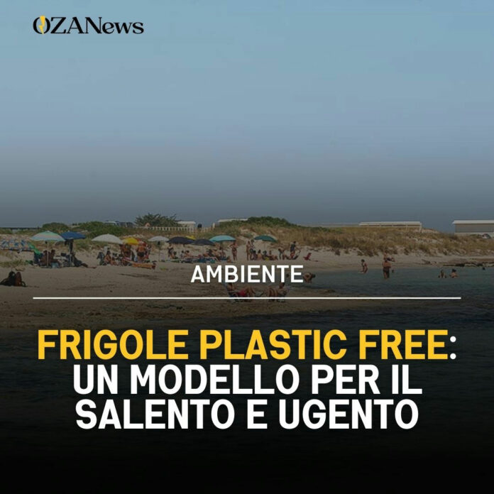 Frigole Plastic Free: un modello per il Salento e Ugento