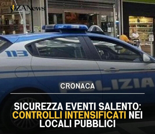 Sicurezza Eventi Salento: Controlli Intensificati nei Locali Pubblici Sicurezza Eventi Salento: Controlli Intensificati