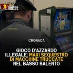 Gioco Illegale: Sequestri nel Salento