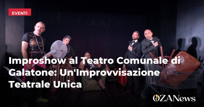 Improshow al Teatro Comunale di Galatone: Un'Improvvisazione Teatrale Unica