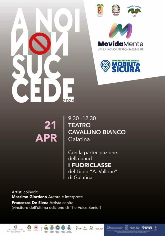 “MovidaMente”: la guida sicura e responsabile spiegata ai giovani con lo spettacolo itinerante “A noi non succede”. E’ la volta di Galatina