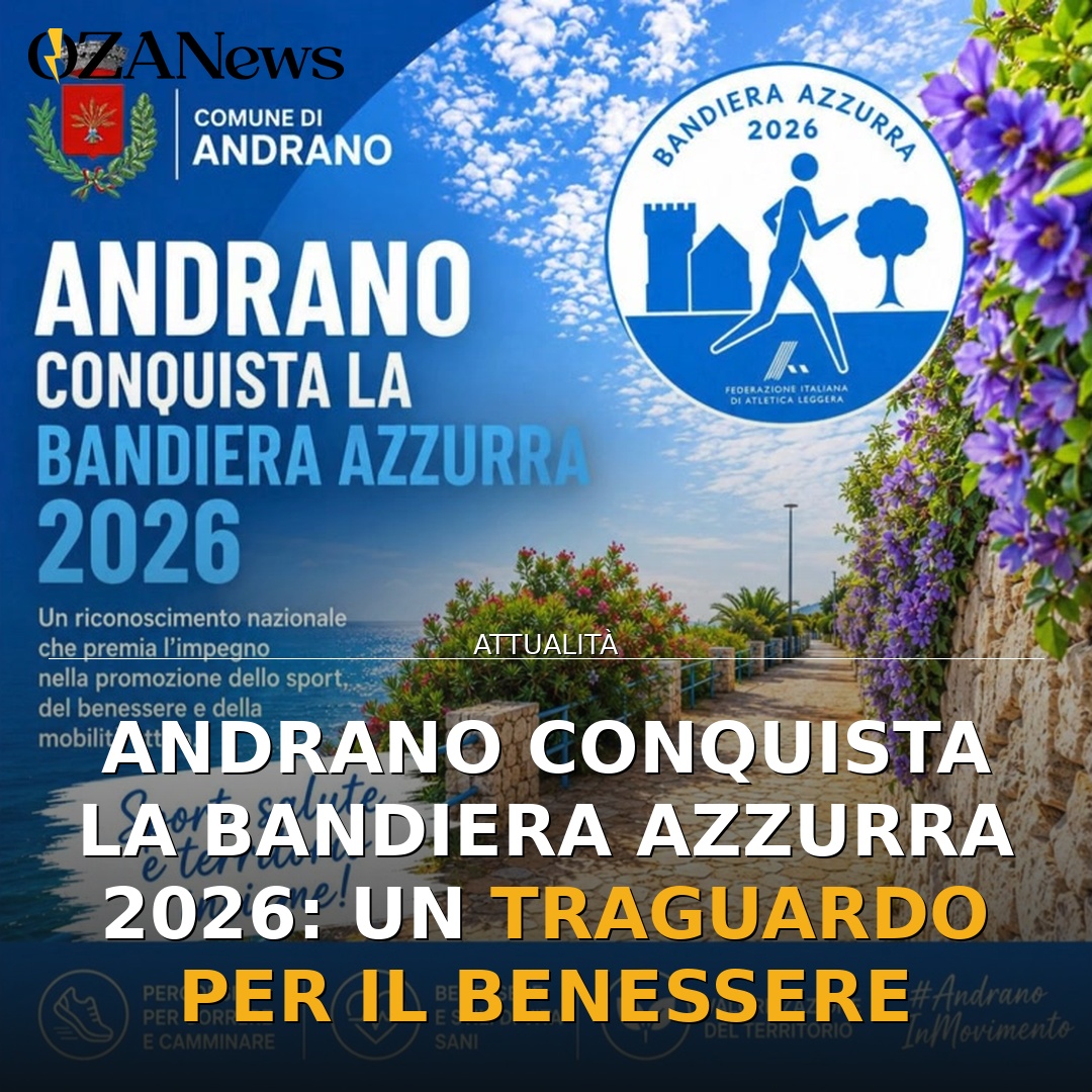 Andrano conquista la Bandiera Azzurra 2026: un traguardo per il benessere