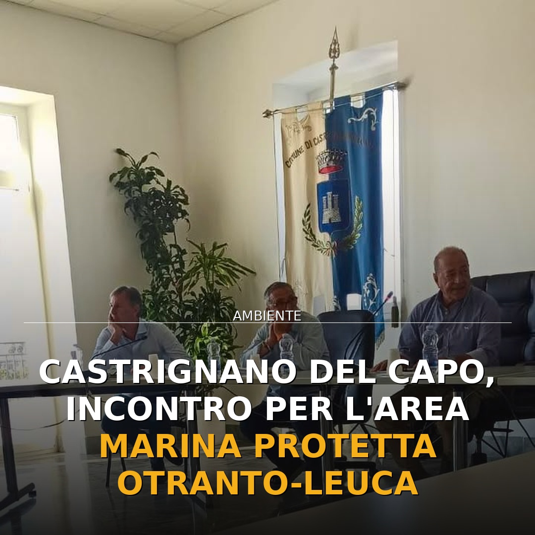 Castrignano del Capo, incontro per l’Area Marina Protetta Otranto-Leuca