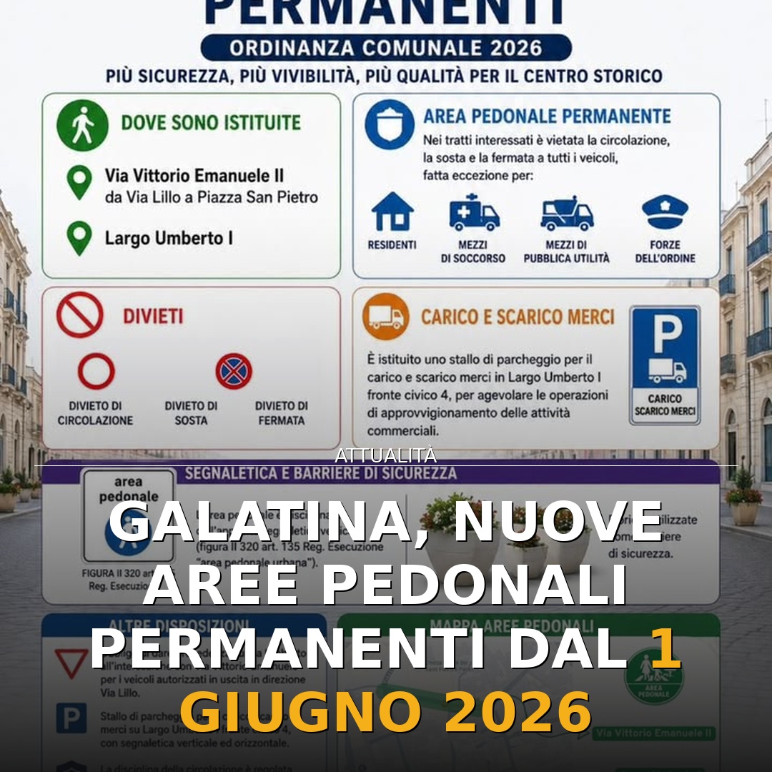 Galatina, nuove aree pedonali permanenti dal 1 Giugno 2026