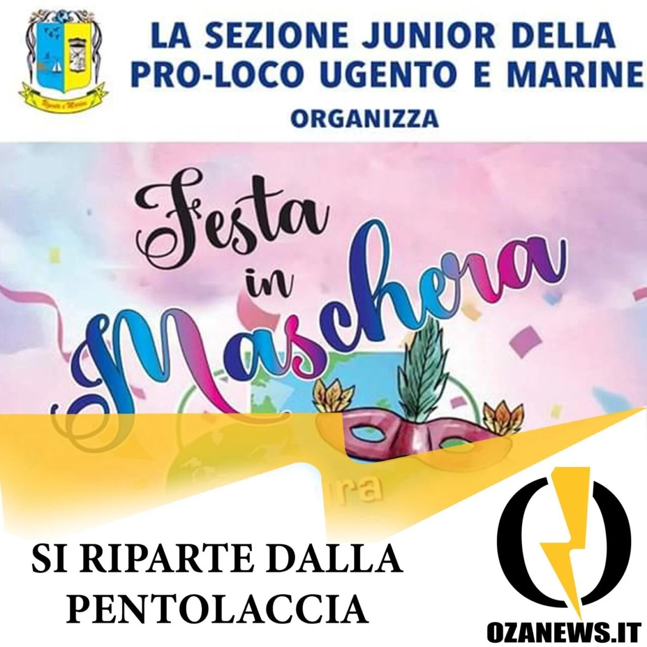 La “Pentolaccia” per ripartire. La proloco Ugento organizza il carnevale ugentino