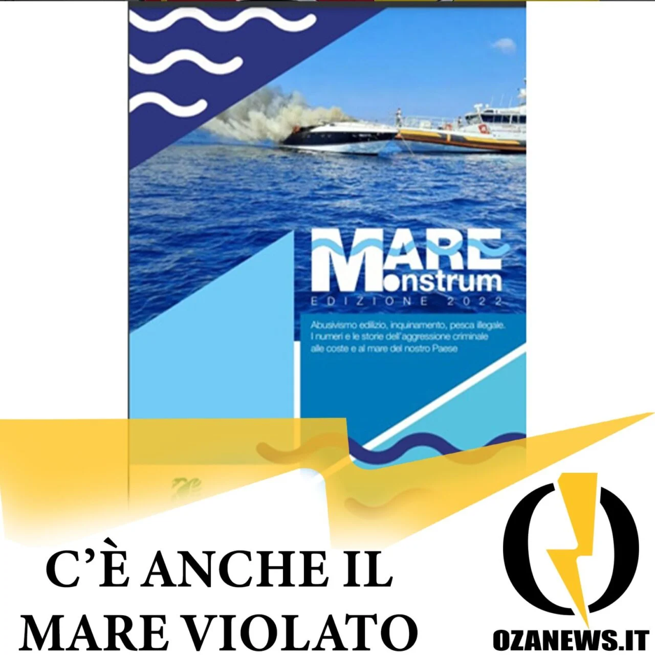 C’è anche il mare violato.￼