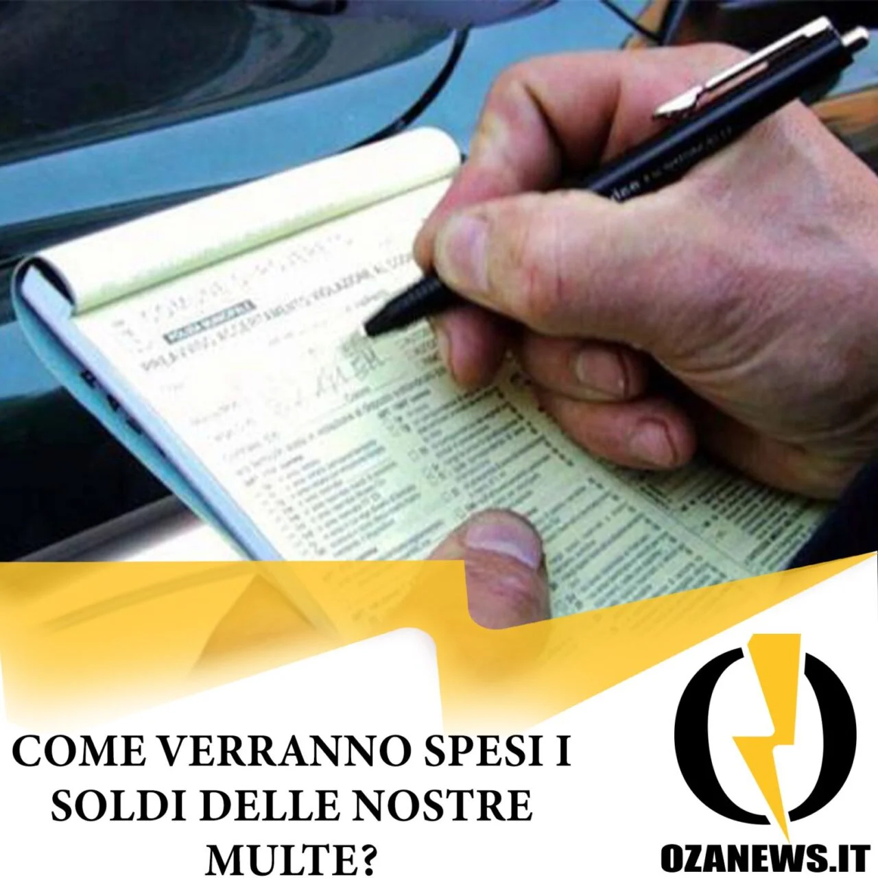 Come verranno spesi i soldi delle nostre multe?