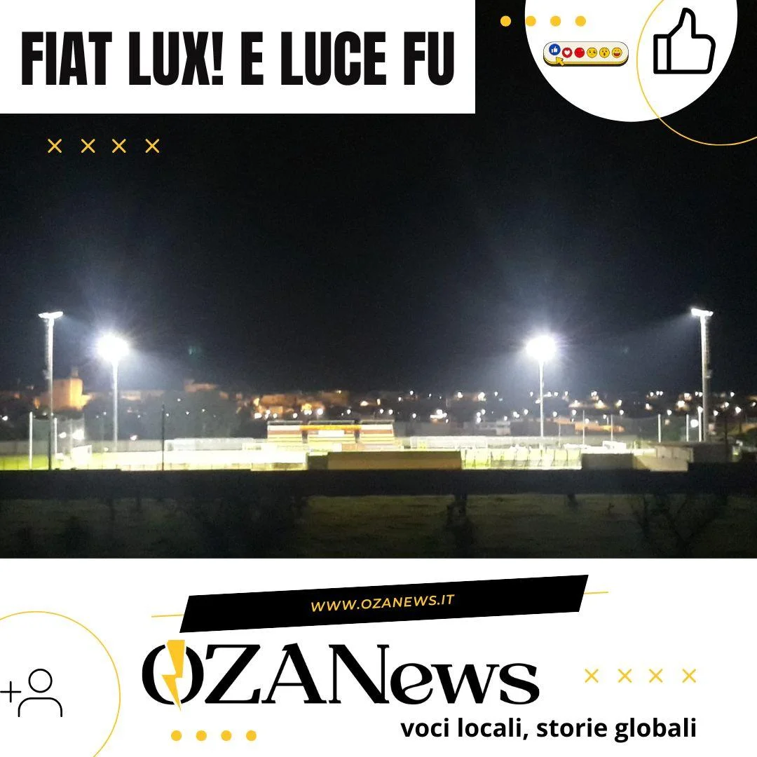 Fiat lux! E luce fu
