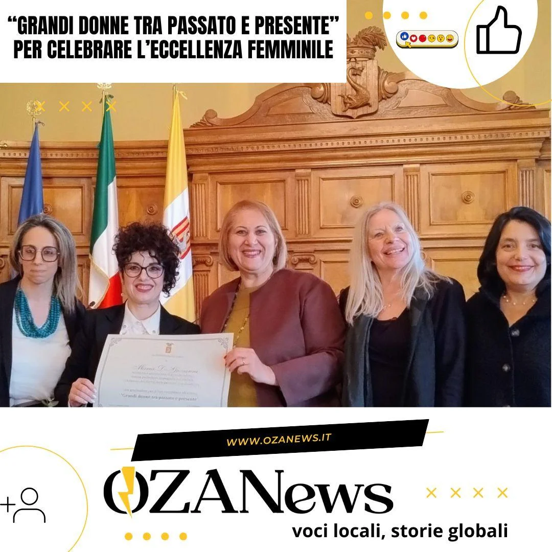 “Grandi donne tra passato e presente” per celebrare l’eccellenza femminile
