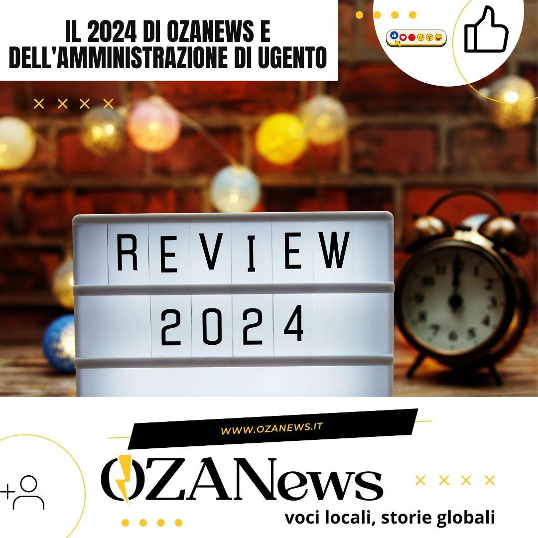 Il 2024 di Ozanews e dell’amministrazione di Ugento