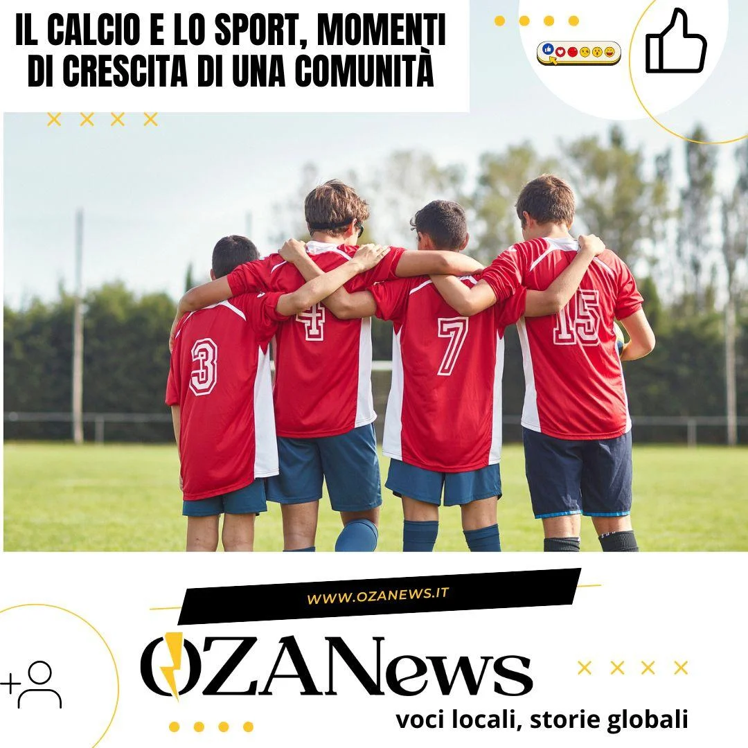 Il calcio e lo sport, momenti di crescita di una comunità