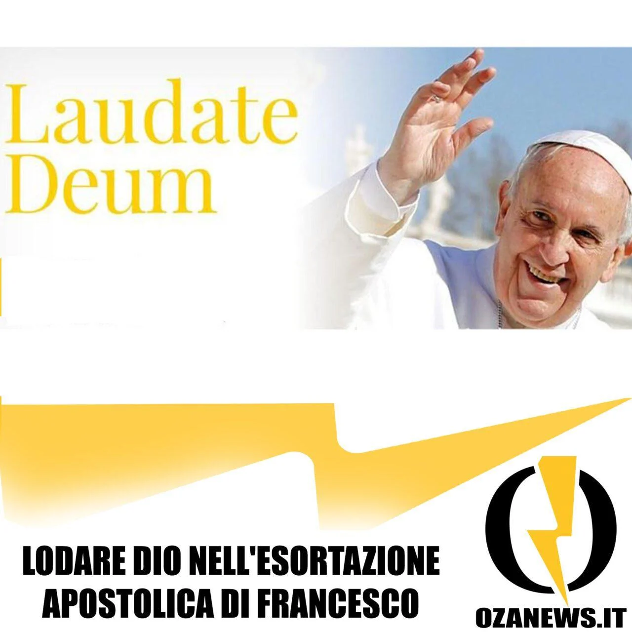 Lodare Dio nell’esortazione apostolica di Francesco “Laudate Deum”