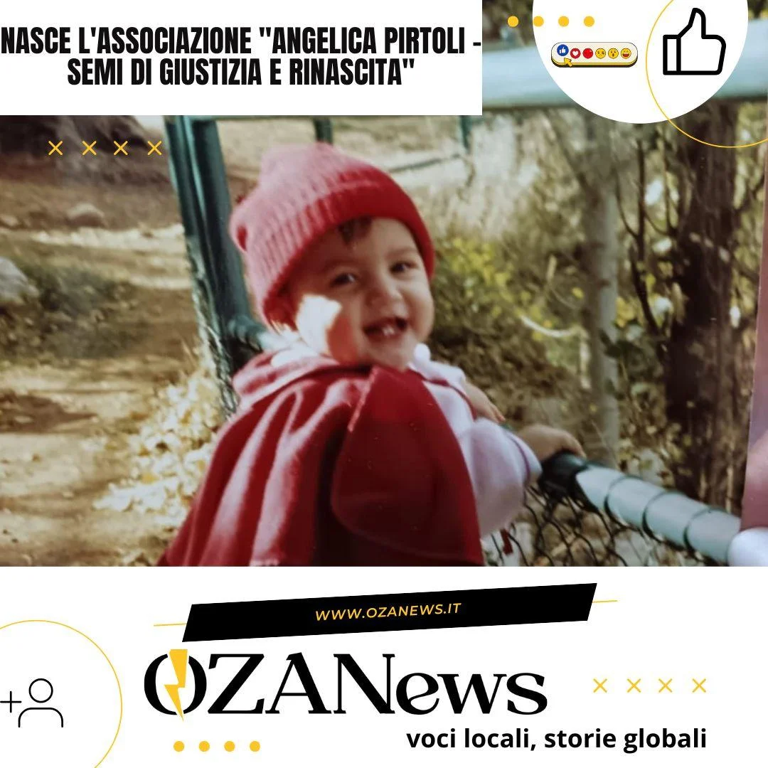 Nasce l’Associazione “Angelica Pirtoli – Semi di Giustizia e Rinascita”