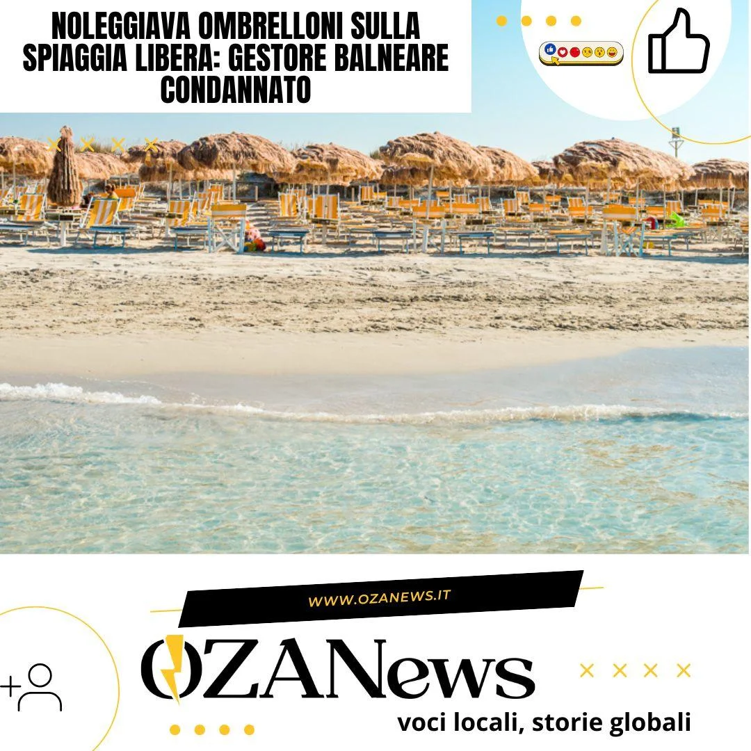 Noleggiava ombrelloni sulla spiaggia libera: gestore balneare condannato