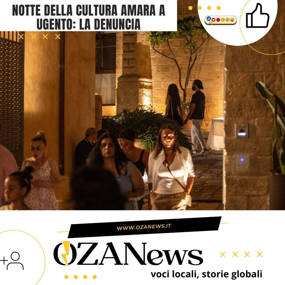 Notte della cultura amara a Ugento: la denuncia