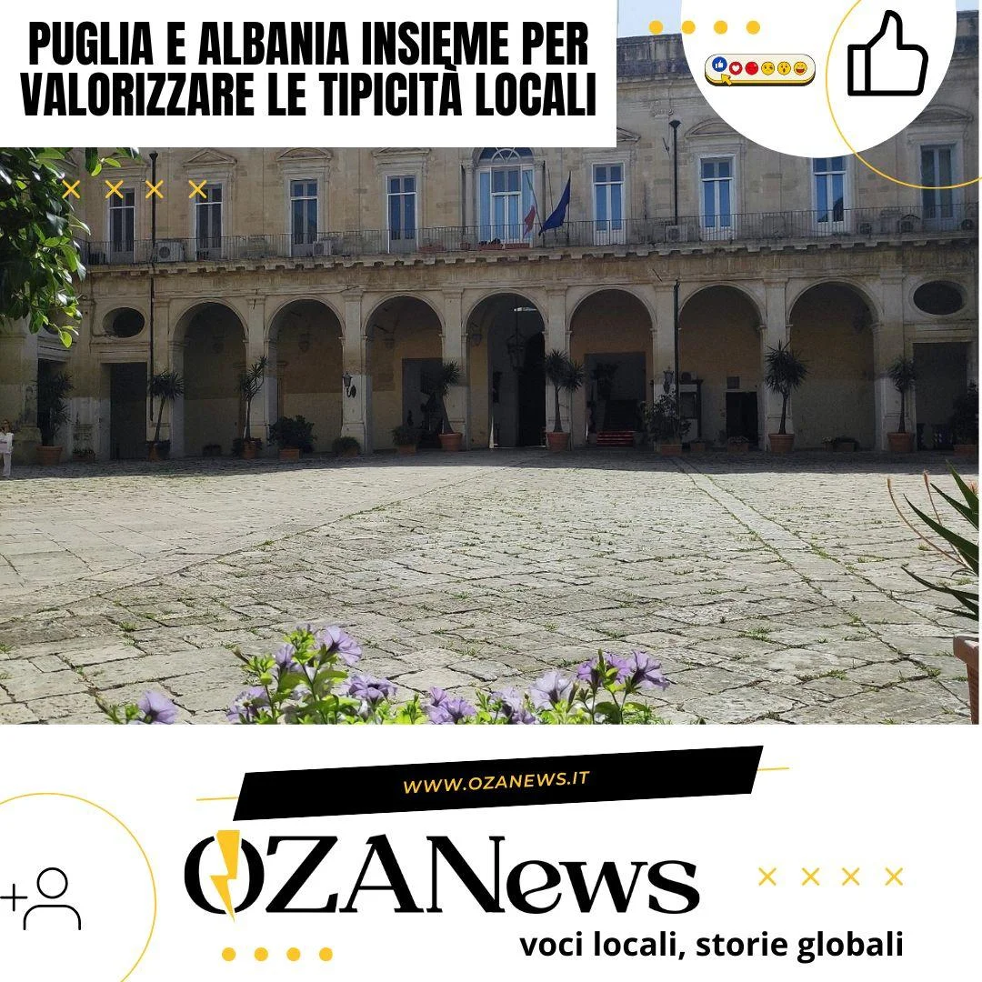 Puglia e Albania insieme per valorizzare le tipicità locali