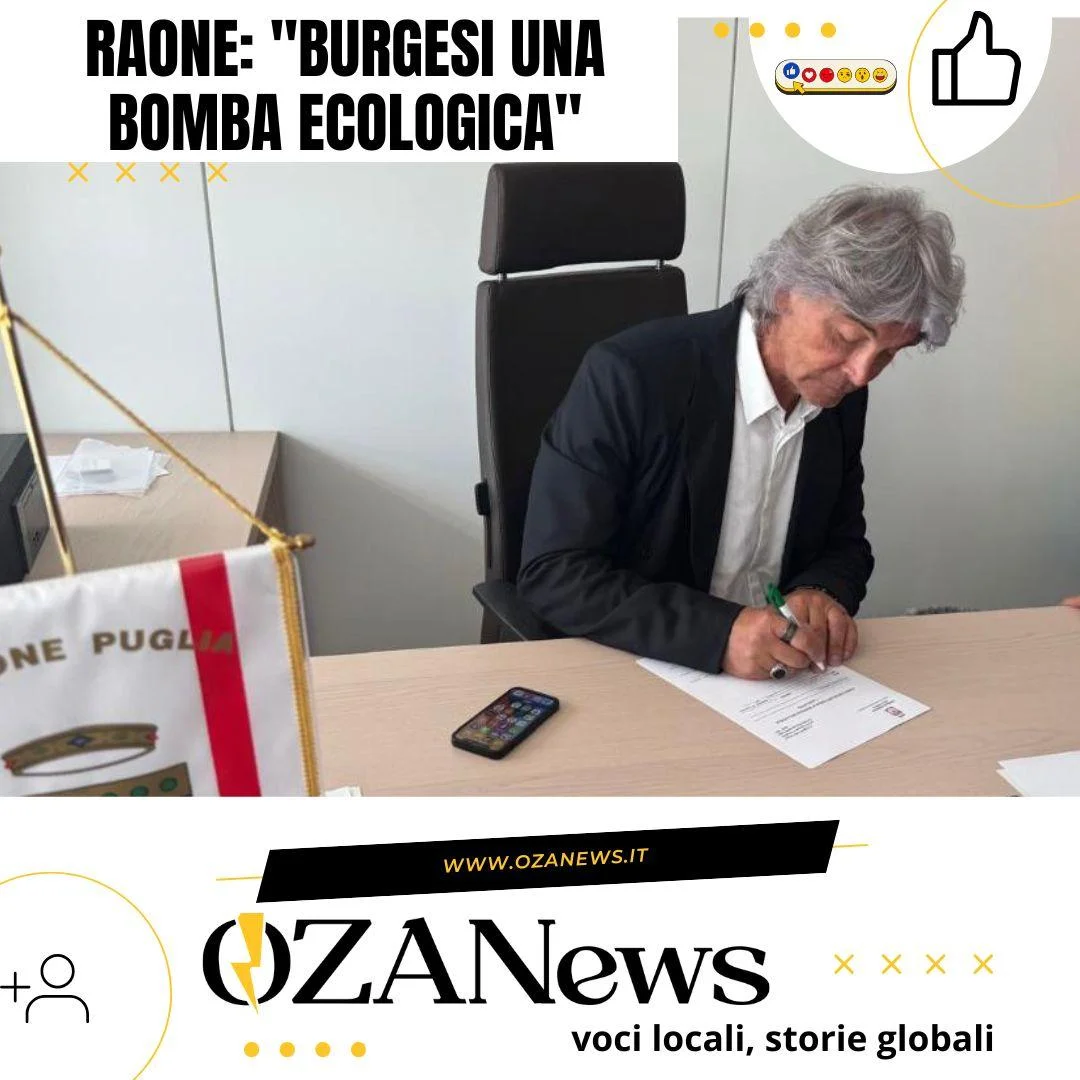 Burgesi, Raone (Forza Italia): “Una bomba ecologica. Emiliano ritiri subito la delibera”