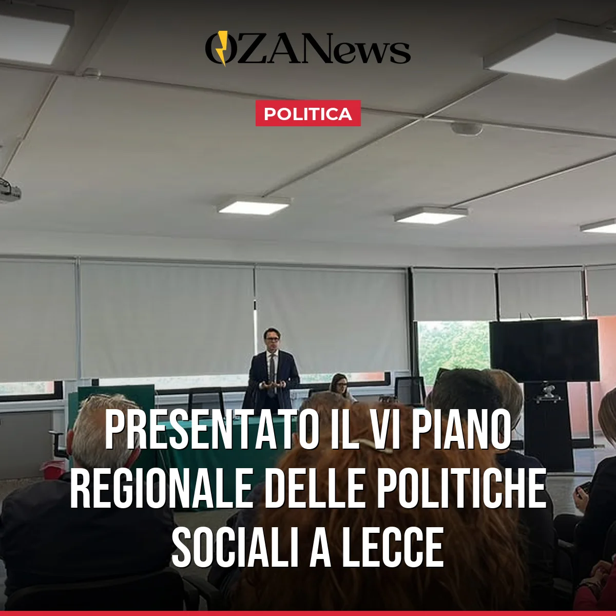 Presentazione del VI Piano Regionale delle Politiche Sociali