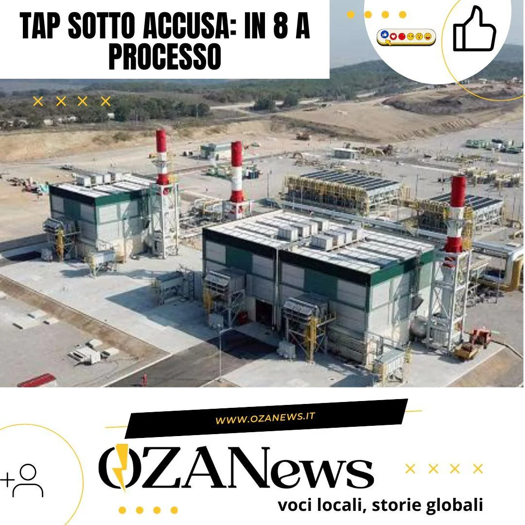 TAP sotto accusa: in 8 a processo