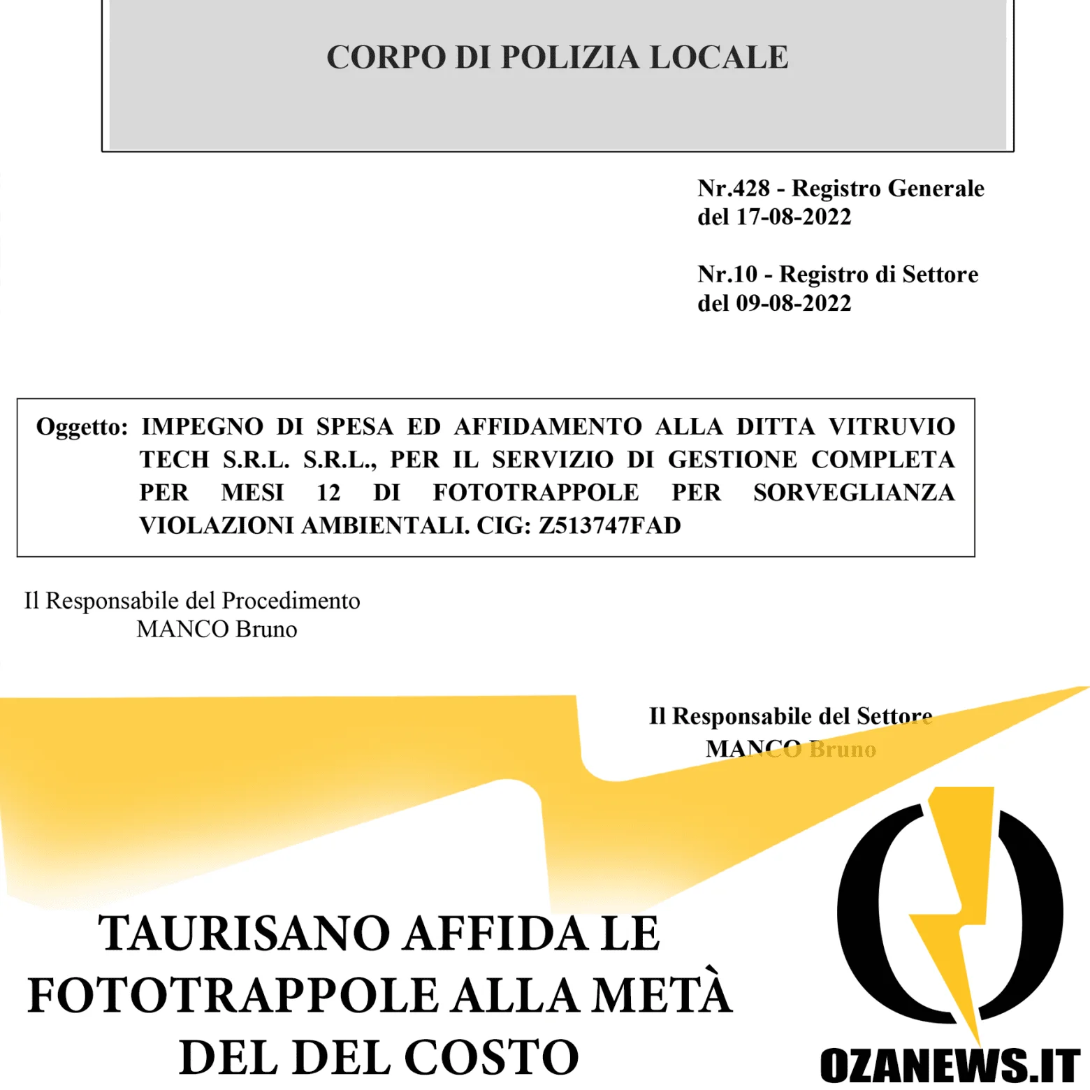 Stessa ditta ma a metà prezzo: anche Taurisano affida le fototrappole