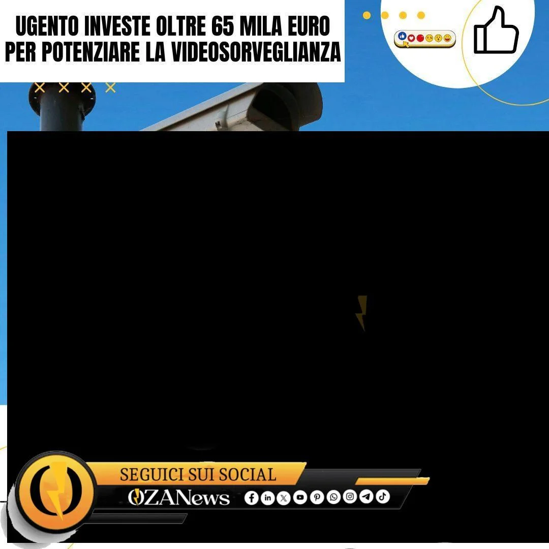Ugento investe oltre 65 mila euro per potenziare la videosorveglianza