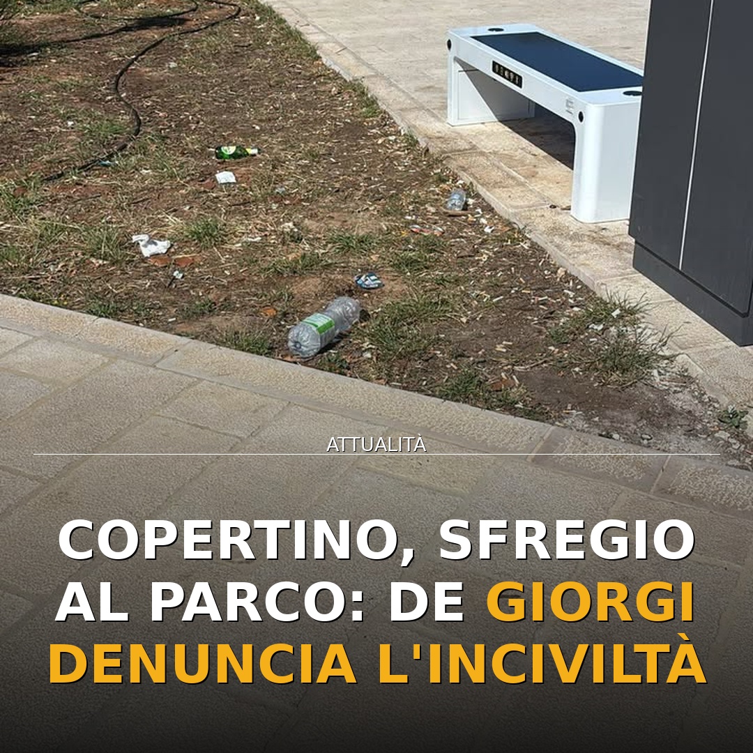 Copertino, sfregio al parco: De Giorgi denuncia l’inciviltà