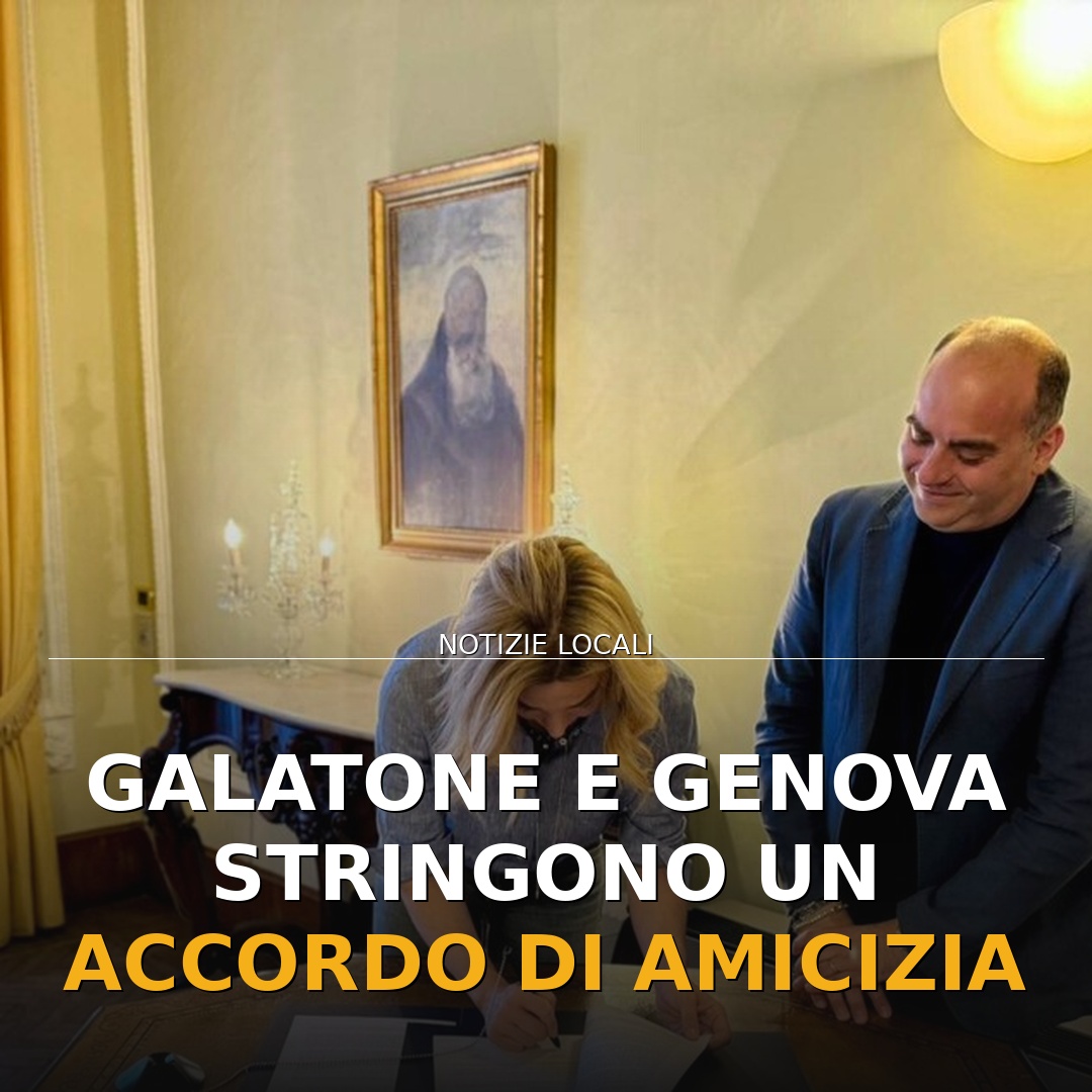 Galatone e Genova stringono un accordo di amicizia