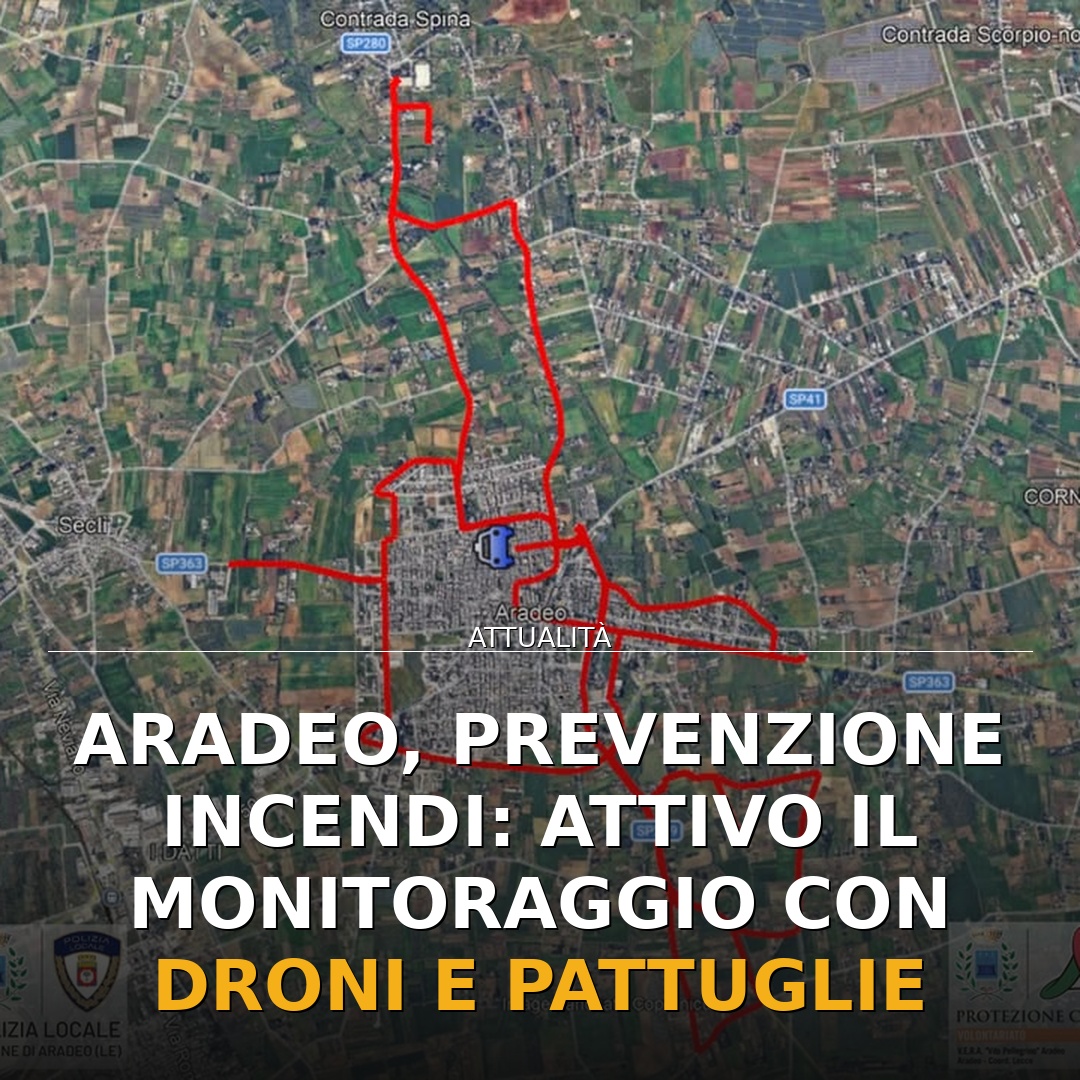 Aradeo, prevenzione incendi: attivo il monitoraggio con droni e pattuglie