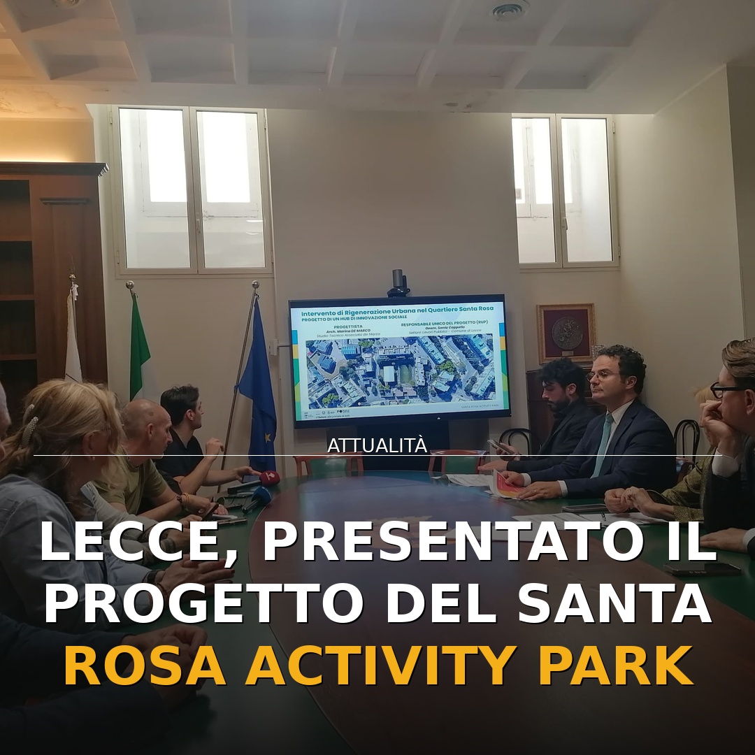 Lecce, presentato il progetto del Santa Rosa Activity Park