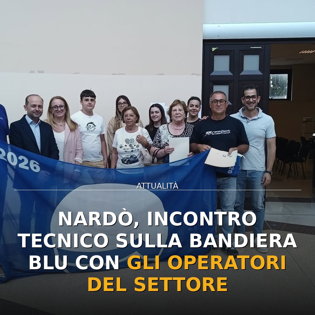 Nardò, incontro tecnico sulla Bandiera Blu con gli operatori del settore