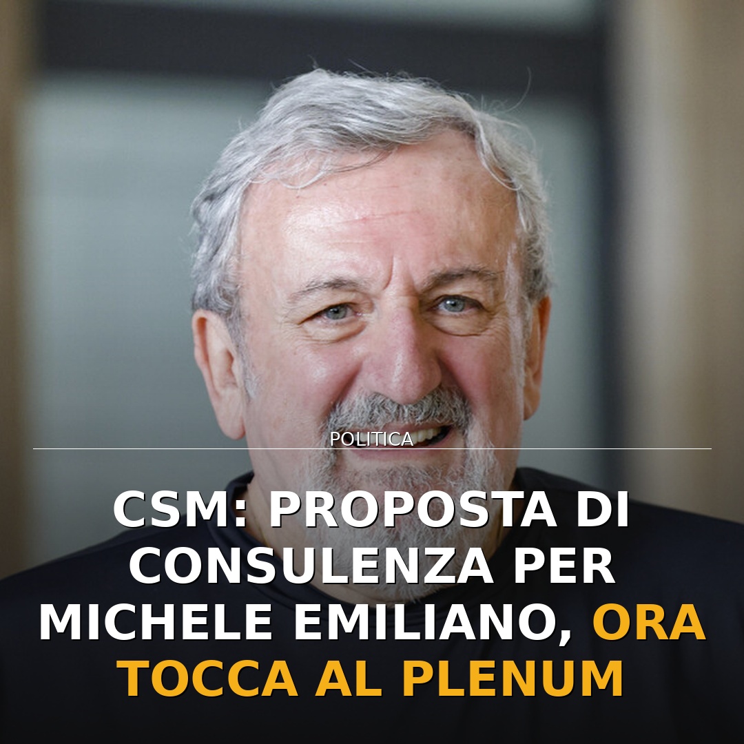 Csm: proposta di consulenza per Michele Emiliano, ora tocca al Plenum
