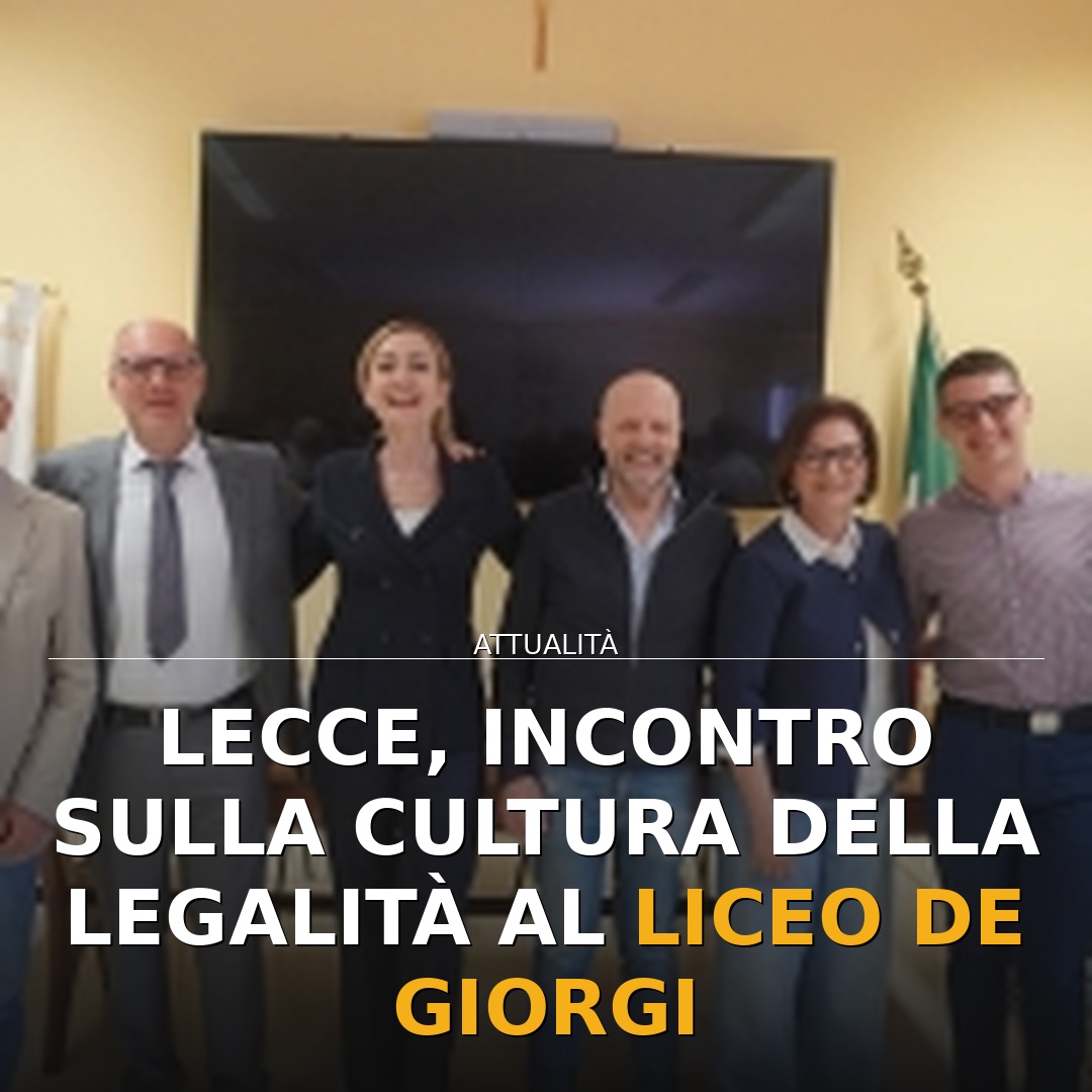 Lecce, incontro sulla cultura della legalità al Liceo De Giorgi