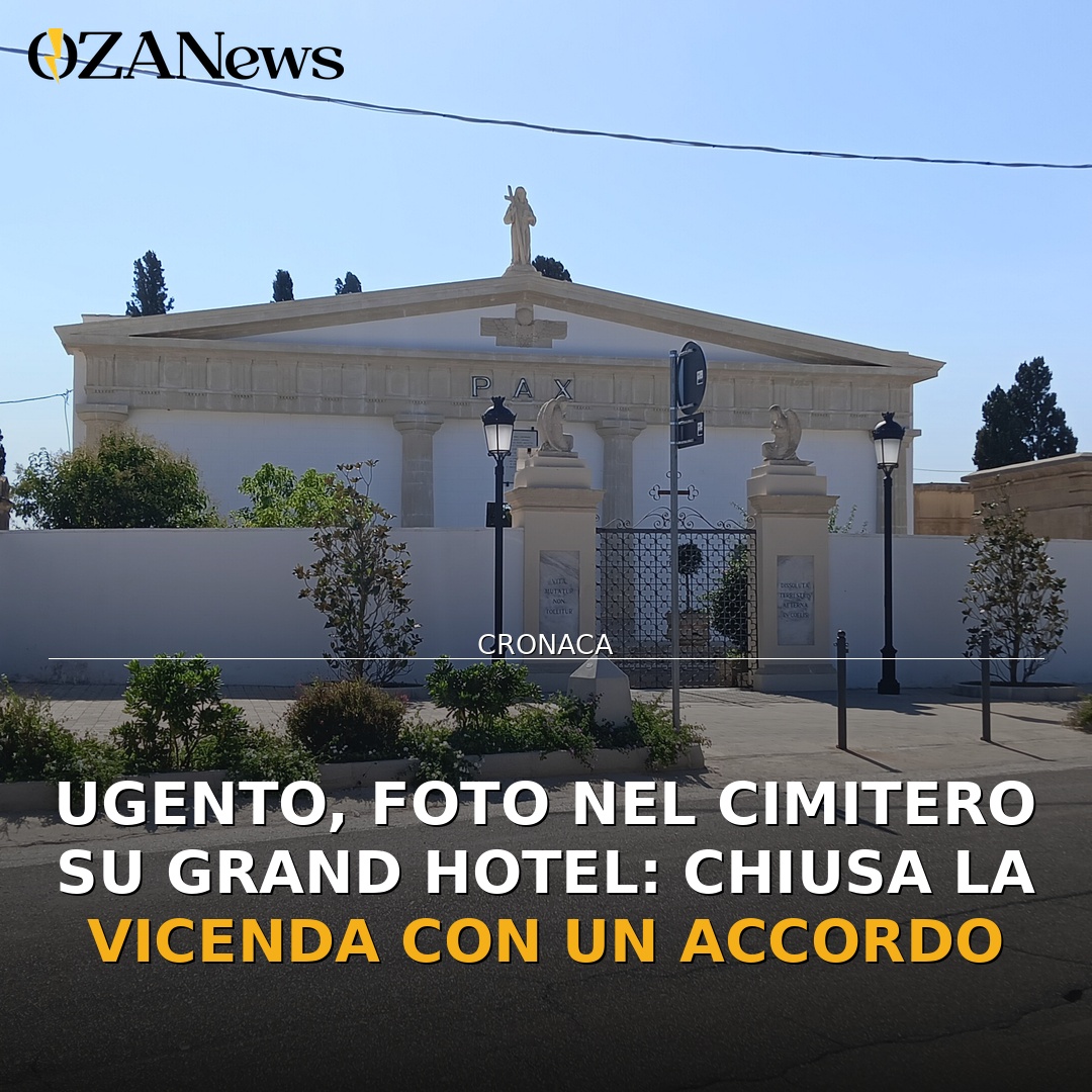 Ugento, foto nel cimitero su Grand Hotel: chiusa la vicenda con un accordo